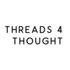 Threads For Thought Threads For Thought