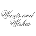 Wants & Wishes Wants & Wishes