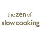 Zen Of Slow Cooking, The Zen Of Slow Cooking, The