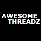 Awesome Threadz Awesome Threadz