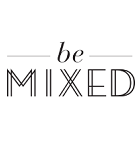 Be Mixed Be Mixed