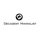 Decadent Minimalist Decadent Minimalist