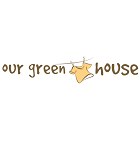 Our Green House Our Green House